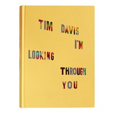 Tim Davis: I'm Looking Through You Hardcover, Aperture, English, 9781597114981