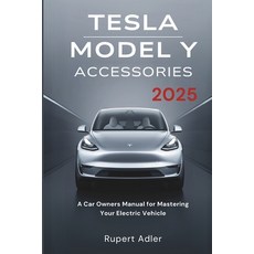 (영문도서) Tesla Model Y Accessories 2025: A Car Owners Manual for Mastering Your Electric... Paperback, Voltedge Publishing, English, 9781300495055