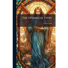 (영문도서)The Hermit of Livry Hardcover, Hutson Street Press, English, 9781023797948