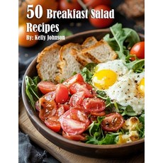 (영문도서) 50 Breakfast Salad Recipes Paperback, Marick Booster, English, 9798330578436