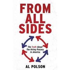 (영문도서) From All Sides: The Truth About the Hiring Process in America Hardcover, Koehler Books, English, 9798888243336