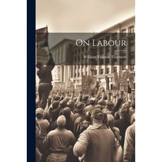 (영문도서) On Labour Paperback, Legare Street Press, English, 9781022050389