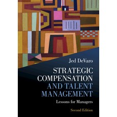 (영문도서)Strategic Compensation and Talent Management: Lessons for Managers Hardcover, Cambridge University Press, English, 9781009542692