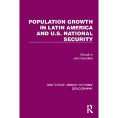 (영문도서)Population Growth in Latin America and U.S. National Security Paperback, Routledge, English, 9780367299347