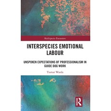 (英文圖書)Interspecies Emotional Labour: Unspoken Expectations of Professionalism in Guide... 精裝版, Routledge, 英文