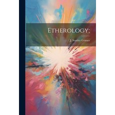 (영문도서) Etherology; Paperback, Legare Street Press, English, 9781022435902
