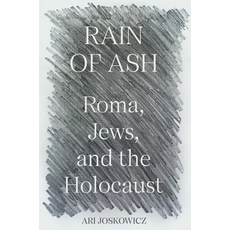(영문도서)Rain of Ash: Roma Jews and the Holocaust Paperback, Princeton University Press, English, 9780691245355