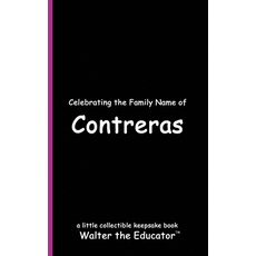 (영문도서) Celebrating the Family Name of Contreras Paperback, Silent King Books, English, 9798330610983