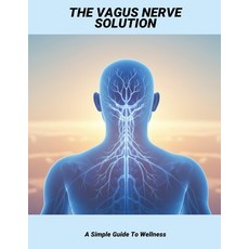 (英文圖書)The Vagus Nerve Solution: A Simple Guide To Wellness 平裝版, Independently Published, 英文
