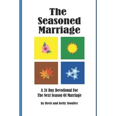 (영문도서)The Seasoned Marriage: A 31 day Devotional for the next season of Marriage Paperback, Independently Published, English, 9798292007906
