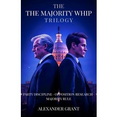 (영문도서)The Majority Whip Trilogy Paperback, Quentin Shires, English, 9798295534317