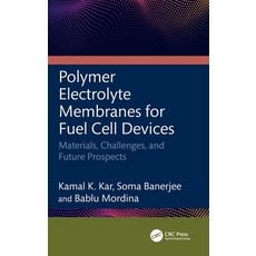 (英文圖書)Polymer Electrolyte Membranes for Fuel Cell Devices: Materials Challenges and... 精裝版, CRC Press, English, Hardcover