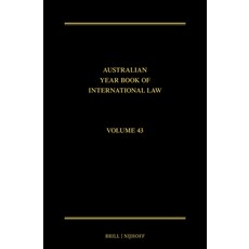 (영문도서)The Australian Year Book of International Law: Volume 43 (2025) Hardcover, Brill Nijhoff, English, 9789004756243