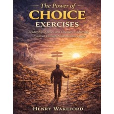 (英文圖書)The Power of Choice Exercises: Leadership Agency and Courage in Adversity Expl... 平裝版, Independently Published, 英文