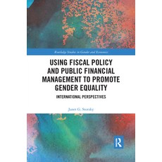 (영문도서) Using Fiscal Policy and Public Financial Management to Promote Gender Equality: International... Paperback, Routledge, English, 9781032175416