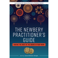 (영문도서) The Newbery Practitioner's Guide Paperback, ALA Editions, English, 9780838938270