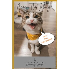 (영문도서) Crazy Cat Talking Paperback, Independently Published, English, 9798338252536