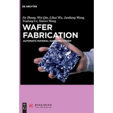 Wafer Fabrication: Automatic Material Handling System Hardcover, de Gruyter, English, 9783110486902