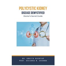 (영문도서) Polycystic Kidney Disease Demystified: Doctor's Secret Guide Paperback, Virtued Press, English, 9798223602606