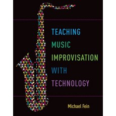 (영문도서) Teaching Music Improvisation with Technology Paperback, Oxford University Press, USA, English, 9780190628260