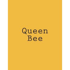 (영문도서) Queen Bee: Notebook Large Size 8.5 x 11 Ruled 150 Pages Paperback, Createspace Independent Pub..., English, 9781723064531