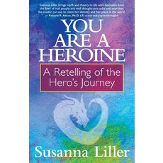 (영문도서) You Are a Heroine: A Retelling of the Hero's Journey Paperback, Emerald Lake Books, English, 9781945847073