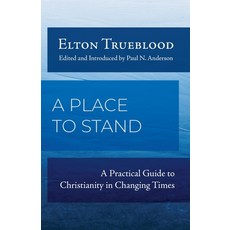 (英文圖書)A Place to Stand: A Practical Guide to Christianity in Changing Times 平裝版, Barclay Press, 英文