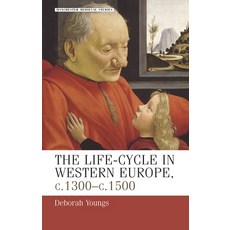 Life-Cycle in Western Europe C.1300-C.1500 Paperback, Manchester University Press, English, 9780719059162