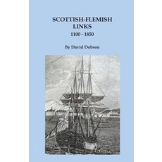 (영문도서)Scottish-Flemish Links 1100-1850 Paperback, Clearfield, English, 9780806360690