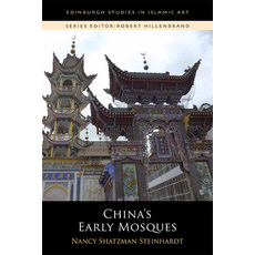 China's Early Mosques Paperback, Edinburgh University Press