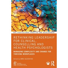 (英文圖書)Rethinking Leadership for Clinical Counselling and Health Psychologists: Managi... 平裝版, Routledge, 英文