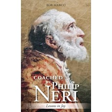 (영문도서)Coached by Philip Neri: Lessons in Joy Paperback, Scepter Publishers, English, 9781594175541