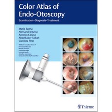 Color Atlas of Endo-Otoscopy: Examination-Diagnosis-Treatment : Examination - Diagnosis - Treatment, Thieme Medical Publishers