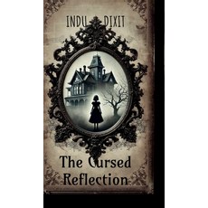 (英文圖書)The Cursed Reflection 精裝版, Notion Press, 英文