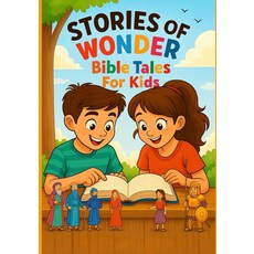 [2] Stories of Wonder: Bible Tales for Kids [paperback], [2] Stories of Wonder: Bible T