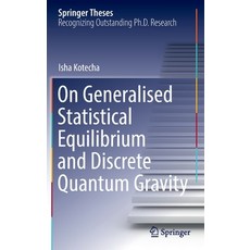 (영문도서) On Generalised Statistical Equilibrium and Discrete Quantum Gravity Hardcover, Springer, English, 9783030909680