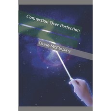(영문도서)Connection Over Perfection Paperback, Independently Published, English, 9798266278394