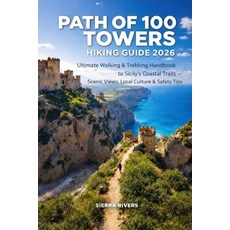 (英文圖書)Path of 100 Towers Hiking Guide 2026: Ultimate Walking & Trekking Handbook to Si... 平裝版, Independently Published, 英文