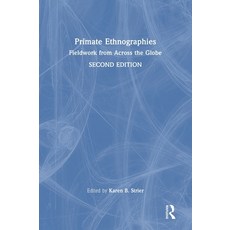 (英文圖書)Primate Ethnographies: Fieldwork from Across the Globe 精裝版, Routledge, 英文
