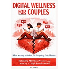 (英文圖書)Digital Wellness for Couples: When Nothing Is Broken Yet Everything Feels Thinn... 平裝版, Independently Published, 英文