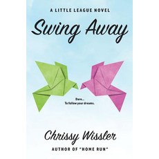 (영문도서) Swing Away Paperback, Blue Cedar Publishing, English, 9781949056006