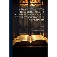 (英文圖書)A New History Of The Holy Bible From The Beginning Of The World To The Establis... 平裝版, Nabu Press, 英文