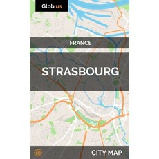 (영문도서)Strasbourg France - City Map Paperback, Independently Published, English, 9781973502395 Independently Published, English, 9781973502395
