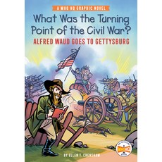 (영문도서) What Was the Turning Point of the Civil War?: Alfred Waud Goes to Gettysburg: A Who HQ Graphi... Paperback, Penguin Workshop, English, 9780593225165