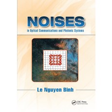 Noises in Optical Communications and Photonic Systems Paperback, CRC Press, English, 9780367870294