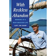 (英文圖書)With Reckless Abandon: Memoirs of a Boat Obsessed Life 平裝版, Down East Books, 英文