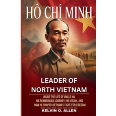 (英文圖書)HO CHI MINH - Leader of North Vietnam: Inside the Life of Uncle Ho His Remarkab... 平裝版, Independently Published, 英文