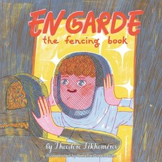 (영문도서)En Garde: The Fencing Book Paperback, Independently Published, English, 9798243458207