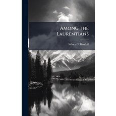 (英文圖書)Among the Laurentians 精裝版, Hutson Street Press, 英文