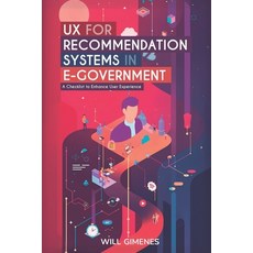 (영문도서) UX for Recommendation Systems in E-Government: A Checklist to Enhance User Expe... Paperback, Independently Published, English, 9798313146522